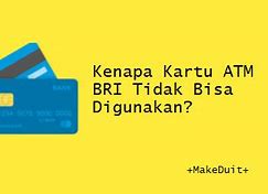 Kartu Atm Bri Tidak Bisa Digunakan